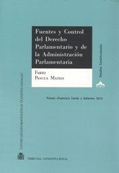 FUENTES Y CONTROL DEL DERECHO PARLAMENTARIO Y DE LA ADMINISTRACI�N PARLAMENTARIA