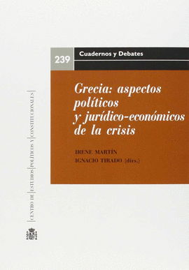 GRECIA; ASPECTOS POLITICOS Y JURIDICO-ECONOMICOS DE LA CRISIS