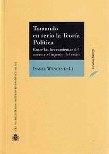 TOMANDO EN SERIO LA TEORA POLTICA. ENTRE LAS HERRAMIENTAS DEL ZORRO Y EL INGEN