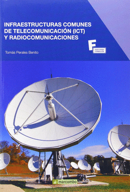 INFRAESTRUCTURAS COMUNES DE TELECOMUNICACIN (ICT) Y RADIOCOMUNICACIONES