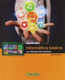 APRENDER INFORMTICA BSICA CON 100 EJERCICIOS PRACTICOS