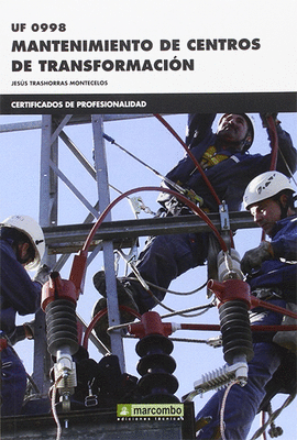 UF0998 MANTENIMIENTO DE CENTROS DE TRANSFORMACI�N