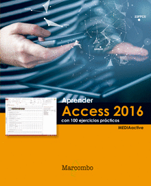 APRENDER ACCESS 2016 CON 100 EJERCICIOS PRCTICOS