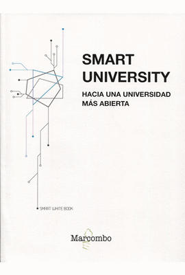 SMART UNIVERSITY. HACIA UNA UNIVERSIDAD M�S ABIERTA