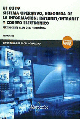 UF 0319 SISTEMA OPERATIVO, BSQUEDA DE LA INFORMACIN:INTERNET/INTRANET Y CORRE