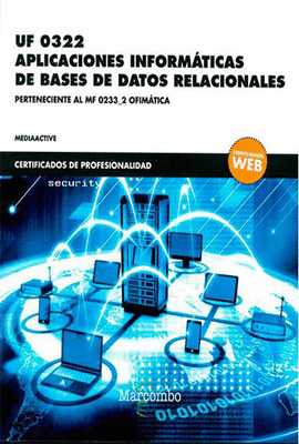 UF 0322 APLICACIONES INFORM�TICAS DE BASES DE DATOS RELACIONALES