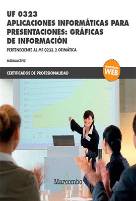 UF 0323 APLICACIONES INFORM�TICAS PARA PRESENTACIONES: GR�FICAS DE INFORMACI�N