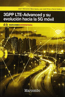 3GPP LTE-ADVANCED Y SU EVOLUCIN HACIA LA 5G MVIL