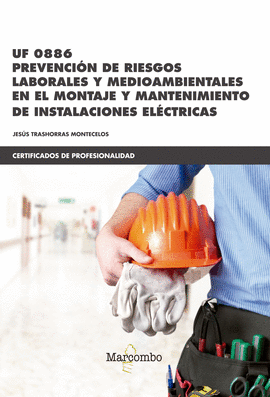 UF0886 PREVENCIN DE RIESGOS LABORALES Y MEDIOAMBIENTALES