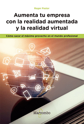 AUMENTA TU EMPRESA CON LA REALIDAD AUMENTADA Y LA REALIDAD VIRTUAL