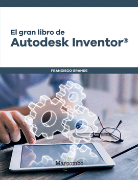 EL GRAN LIBRO DE AUTODESK INVENTOR