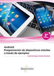 ANDROID PROGRAMACION DE DISPOSITIVOS MOVILES A TRAVES DE EJEMPLOS