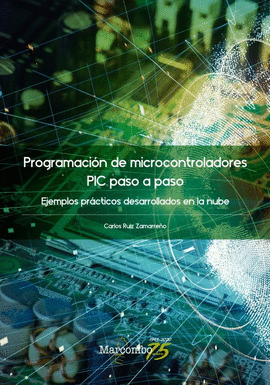 PROGRAMACI�N DE MICROCONTROLADORES PASO A PASO