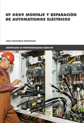 UF 0889 MONTAJE Y REPARACIN DE AUTOMATISMOS ELCTRICOS