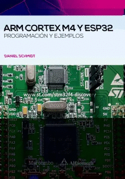 ARM CORTEX M4 Y ESP32. PROGRAMACIN Y EJEMPLOS