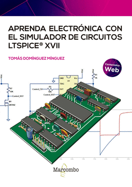 APRENDA ELECTRNICA CON EL SIMULADOR DE CIRCUITOS LTSPICE XVII