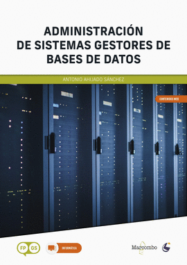 ADMINISTRACIN DE SISTEMAS GESTORES DE BASES DE DATOS