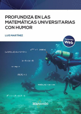 PROFUNDIZA EN LAS MATEMTICAS UNIVERSITARIAS CON HUMOR