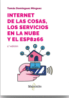 INTERNET DE LAS COSAS, LOS SERVICIOS EN LA NUBE Y EL ESP8266