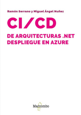 CI/CD DE ARQUITECTURAS .NET: DESPLIEGUE EN AZURE