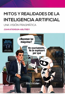 MITOS Y REALIDADES DE LA INTELIGENCIA ARTIFICIAL