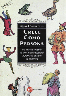 CRECE COMO PERSONA UN METODO SENCILLO DE CRECIMIENTO PERSONAL A PARTIR DE CUENTOS DE ANDERSEN