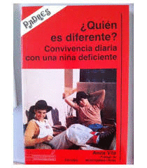 QUIEN ES DIFERENTE? CONVIVENCIA DIARIA CON UNA NIA DEFICIENTE