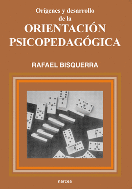 ORIGENES Y DESARROLLO DE LA ORIENTACION PSICOPEDAGOGICA