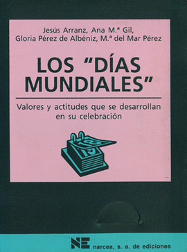 DIAS MUNDIALES VALORES Y ACTITUDES QUE SE DESARROLLA EN SU CELEBRACION, LOS