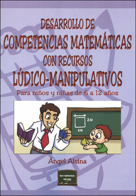 DESARROLLO DE COMPETENCIAS MATEMATICAS CON RECURSOS LUDICO-MANIPULATIVOS PARA NIOS Y NIAS DE 6 A 1
