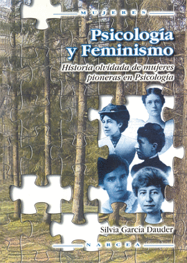 PSICOLOGIA Y FEMINISMO HISTORIA OLVIDADA DE MUJERES PIONERAS EN PSICOLOGIA