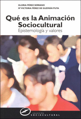 QU� ES LA ANIMACI�N SOCIOCULTURAL