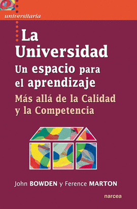 LA UNIVERSIDAD UN ESPACIO PARA EL APRENDIZAJE: M�S ALL� DE LA CALIDAD Y LA COMPETENCIA