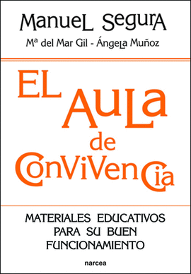EL AULA DE CONVIVENCIA MATERIALES EDUCATIVOS PARA SU BUEN FUNCIONAMIENTO