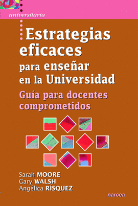 ESTRATEGIAS EFICACES PARA ENSE�AR EN LA UNIVERSIDAD