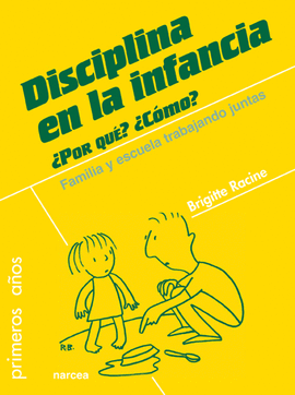DISCIPLINA EN LA INFANCIA �POR QUE? �COMO?
