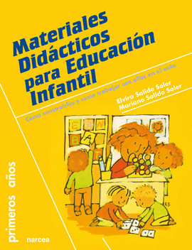 MATERIALES DIDACTICOS PARA EDUCACION INFANTIL COMO CONSTRUIRLOS Y COMO TRABAJAR CON ELLOS EN EL AULA