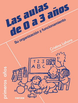 LAS AULAS DE 0 A 3 AOS SU ORGANIZACIN Y FUNCIONAMIENTO