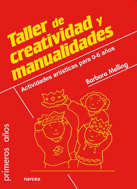 TALLER DE CREATIVIDAD Y MANUALIDADES ACTIVIDADES ARTISTICAS PARA 0-6 AOS