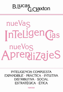 NUEVAS INTELIGENCIAS NUEVOS APRENDIZAJES INTELIGENCIA COMPUESTA EXPANDIBLE PRACTICA INTUITIVA DISTRI