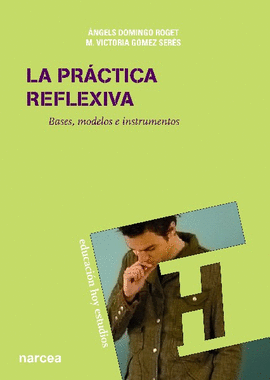 LA PRACTICA REFLEXIVA BASES MODELOS E INSTRUMENTOS