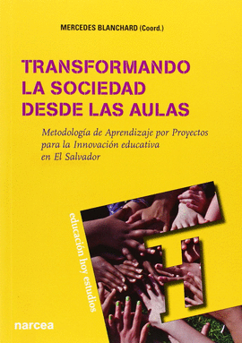 TRANSFORMANDO LA SOCIEDAD DESDE LAS AULAS