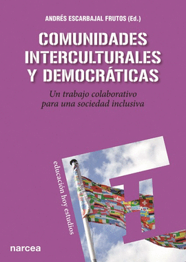 COMUNIDADES INTERCULTURALES Y DEMOCRTICAS: UN TRABAJO COLABORATIVO PARA UNA SOCIEDAD INCLUSIVA