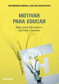 MOTIVAR PARA EDUCAR IDEAS PARA EDUCADORES DOCENTES Y FAMILIAS