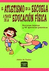 EL ATLETISMO EN LA ESCUELA A TRAVS DE LA EDUCACIN FSICA