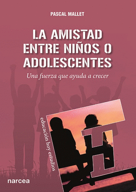 LA AMISTAD ENTRE NIOS O ADOLESCENTES