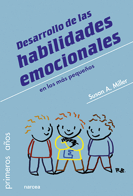 DESARROLLO DE LAS HABILIDADES EMOCIONALES EN LOS MS PEQUEOS