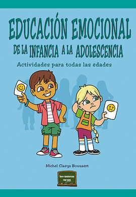 EDUCACION EMOCIONAL DE LA INFANCIA A LA ADOLESCENCIA