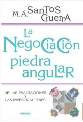 LA NEGOCIACI�N, PIEDRA ANGULAR