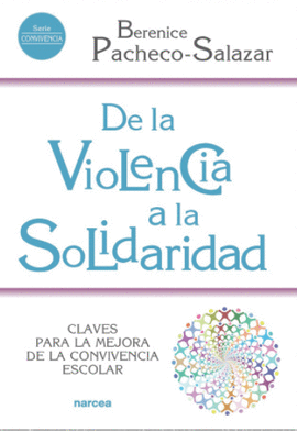 DE LA VIOLENCIA A LA SOLIDARIDAD